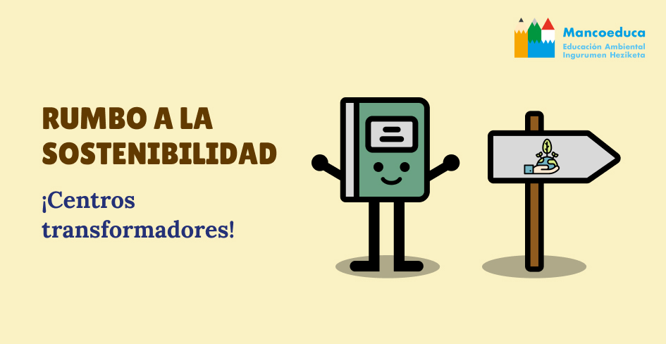 Rumbo a la sostenibilidad: ¡centros transformadores!