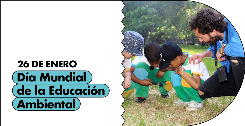 Día Mundial de la Educación Ambiental