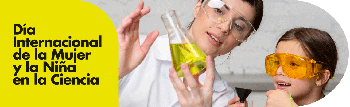 Día Internacional de la Mujer y la Niña en la Ciencia: Impulsando un Futuro Sostenible