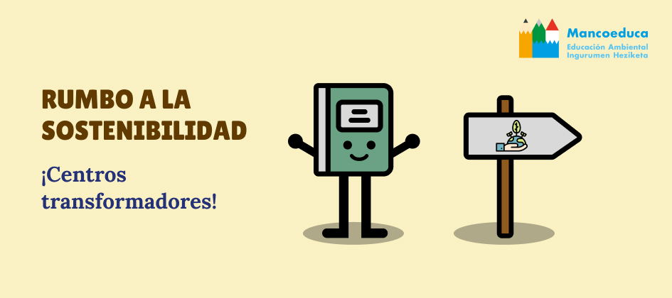 Rumbo a la sostenibilidad: ¡centros transformadores!