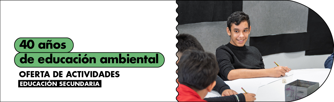 40 años de Educación Ambiental - Secundaria